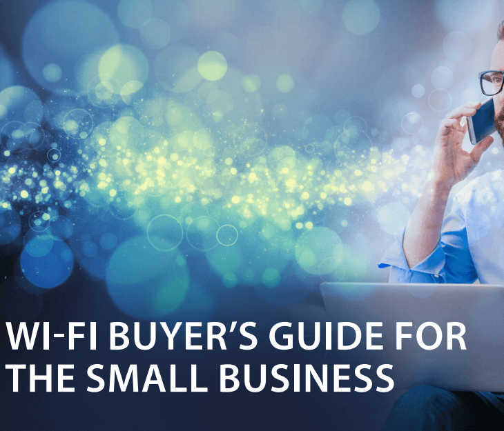 Wi-Fi Buyers Guide for the Small Business